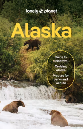 Lonely Planet Alaska, 15th Edition