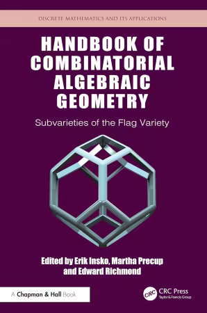 Handbook of Combinatorial Algebraic Geometry: Subvarieties of the Flag Variety