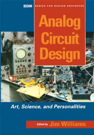 Analog Circuit Design: Art, Science and Personalities (EDN Series for Design Engineers)