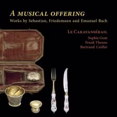 Le Caravansérail, Frank Theuns, Sophie Gent, Bertrand Cuiller - A Musical Offering (2026)