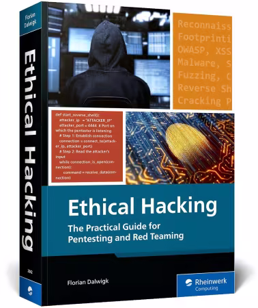 Ethical Hacking: A Hands-On Guide to Pentesting, Red Teaming, Security Frameworks, and Building Your Own Hacking Lab (True PDF)