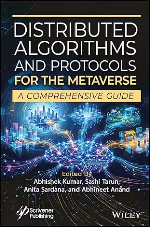 Distributed Algorithms and Protocols for the Metaverse : A Comprehensive Guide