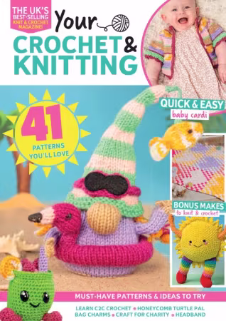 Your Crochet &amp; Knitting - Issue 65, 2026