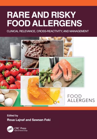 Rare and Risky Food Allergens : Clinical Relevance, Cross-reactivity and Management