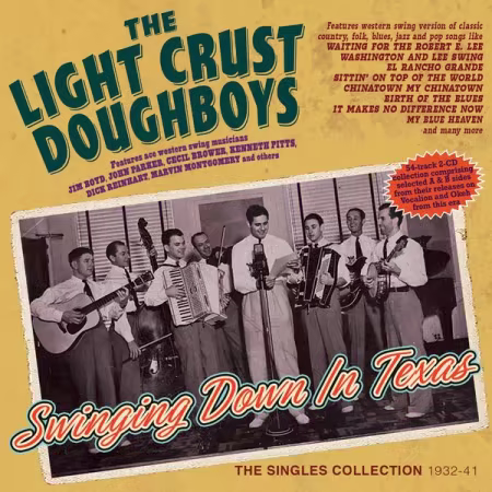 Light Crust Doughboys - Swinging Down In Texas The Singles Collection 1932-41 (2026)