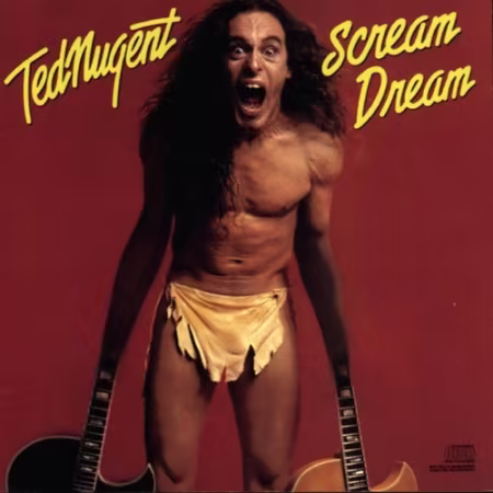 Ted Nugent - Scream Dream (1980)[FLAC/MP3]