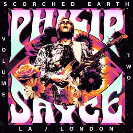Philip Sayce - Scorched Earth, Vol. 2 (Live from La and London) (2026)