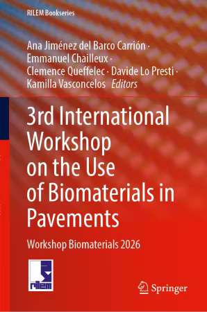 3rd International Workshop on the Use of Biomaterials in Pavements