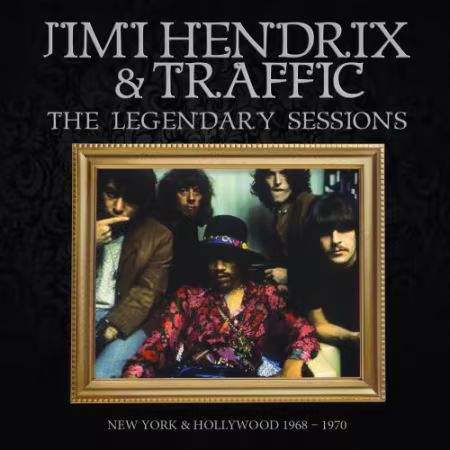 Jimi Hendrix &amp; Traffic - The Legendary Sessions (2026)