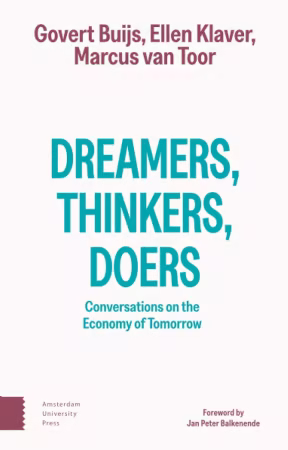 Dreamers, Thinkers, Doers: Conversations on the Economy of Tomorrow