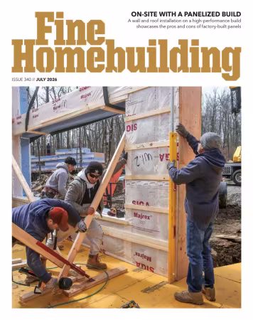 Fine Homebuilding - July 2026