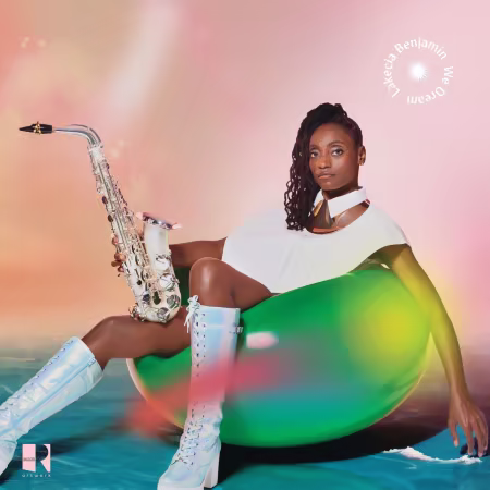 Lakecia Benjamin - We Dream (2026)
