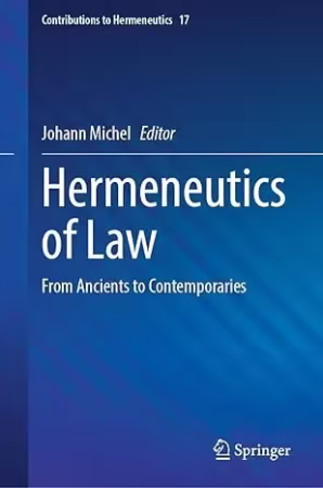 Hermeneutics of Law: From Ancients to Contemporaries