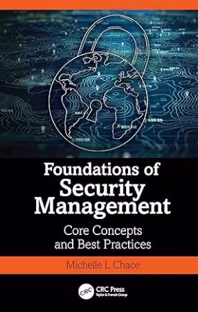Foundations of Security Management: Core Concepts and Best Practices