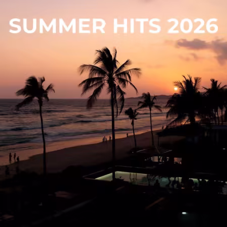 Various Artists - Summer Hits 2026 (2026)