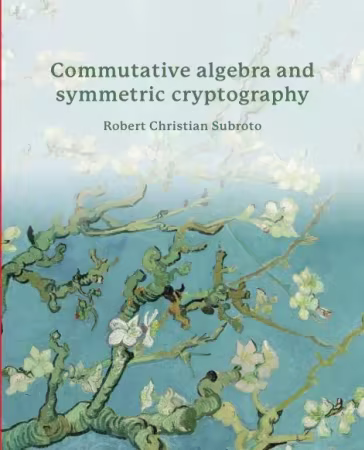 Commutative algebra and symmetric cryptography