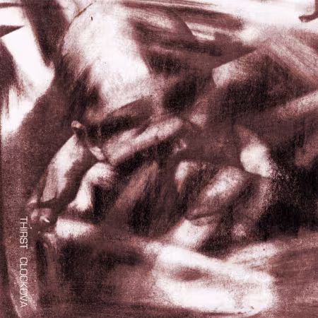 Clock DVA - Thirst (Expanded &amp; Remastered) (1981/2026)[Official Digital Download]