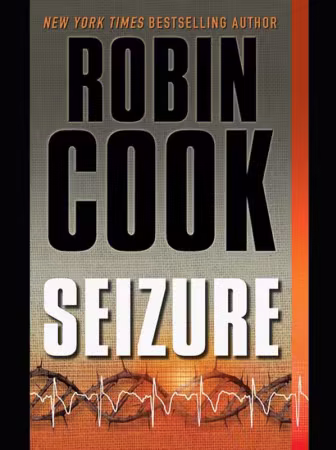 Seizure (A Medical Thriller) - Robin Cook (EPUB)