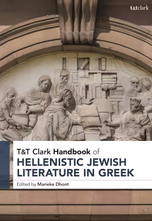 T&amp;T Clark Handbook of Hellenistic Jewish Literature in Greek