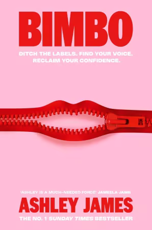 Bimbo: Ditch the Labels. Find Your Voice. Reclaim Your Confidence