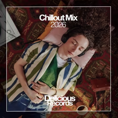 Various Artists - Chillout Mix 2026 (Original Mix) (2026)