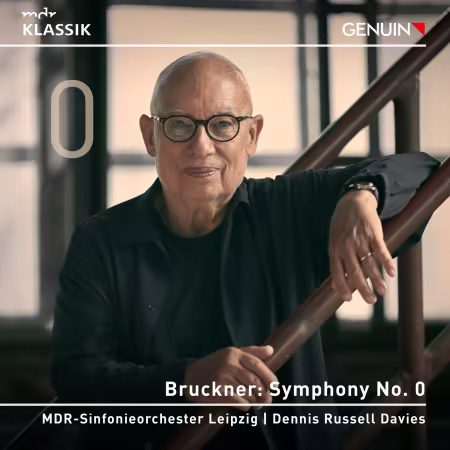 MDR Sinfonieorchester &amp; Dennis Russell Davies - Bruckner: Symphony in D minor 'Annullierte', WAB 100 (2026)
