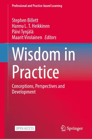 Wisdom in Practice: Conceptions, Perspectives and Development