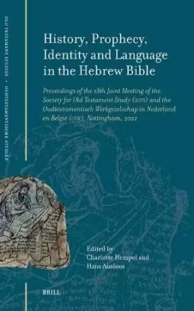 History, Prophecy, Identity and Language in the Hebrew Bible