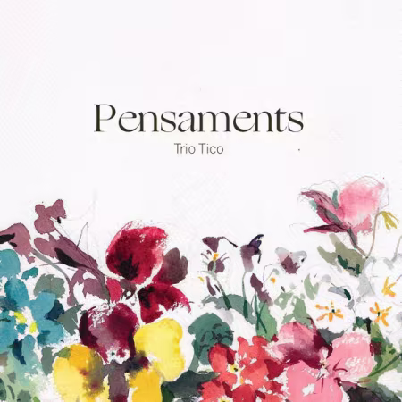 Trio Tico - Pensaments (2026) Mp3 / Flac / Hi-Res