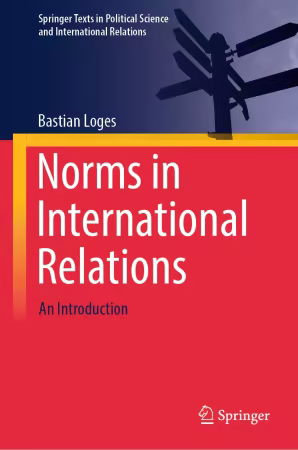 Norms in International Relations: An Introduction