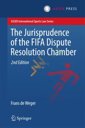 The Jurisprudence of the FIFA Dispute Resolution Chamber 2nd Edition