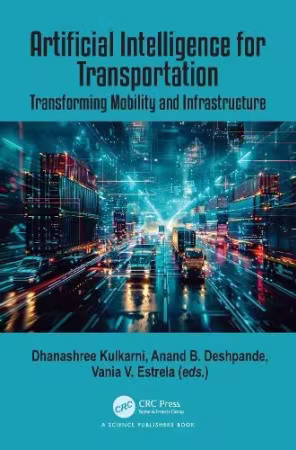 Artificial Intelligence for Transportation: Transforming Mobility and Infrastructure