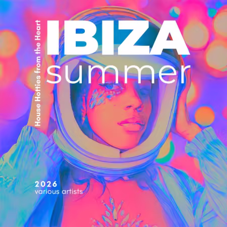 Various Artists - Ibiza Summer 2026 (House Hotties from the Heart) (2026)