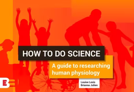 How to do science: a guide to researching human physiology