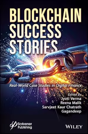 Blockchain Success Stories : Real-World Case Studies in Digital Finance