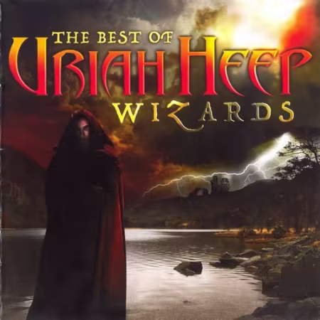 Uriah Heep - The Best Of Uriah Heep: Wizards (2011) CD-Rip