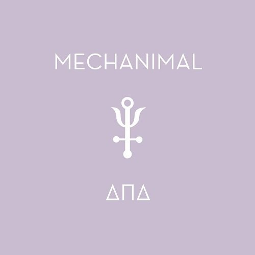 Mechanimal - Delta Pi Delta (2016)