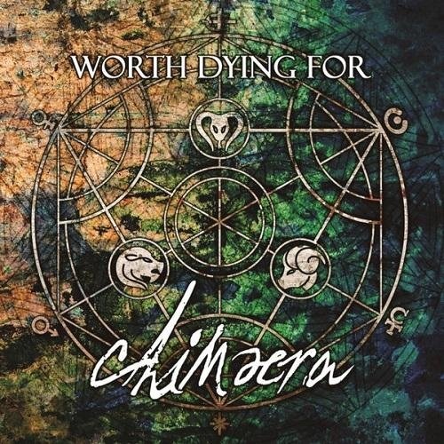 Worth Dying For-Chimaera (2016)