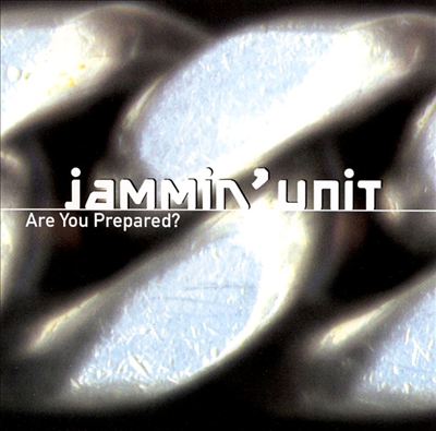 Jammin Unit - Are You Prepared FLAC (1998)