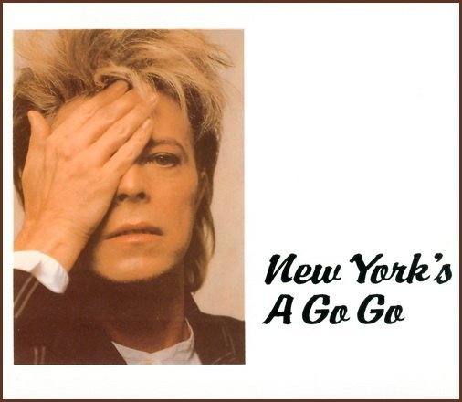 David Bowie - New York's A Go Go (1991) Lossless
