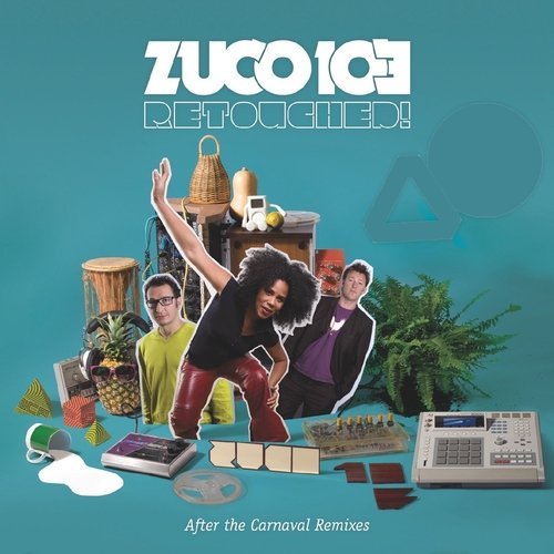 Zuco 103 - Retouched! After The Carnaval (2009-2016)