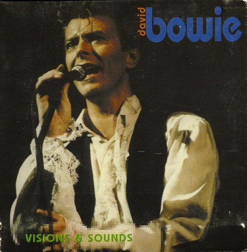 David Bowie - Visions &amp; Sounds (1990) Lossless