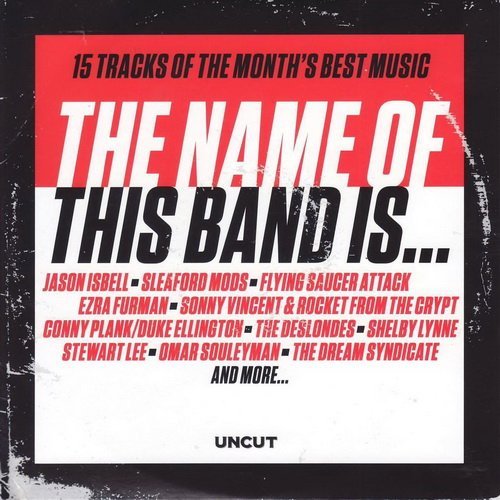 VA - Uncut The Name of This Band Is... (2015)