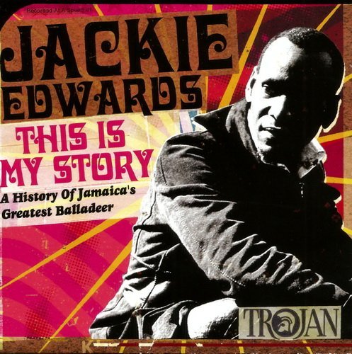 Jackie Edwards - This Is My Story (2005)