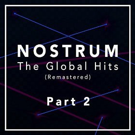 Nostrum - Nostrum  The Global Hits (Remastered) Pt. 2 (2016)
