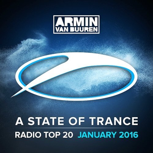 VA - A State Of Trance Radio Top 20 - January (2016)