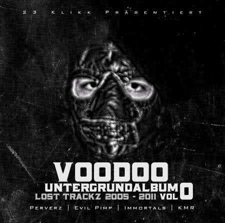 Voodoo - Untergrundalbum Lost Trackz 2005-2011 Vol. 0 FLAC (2011)
