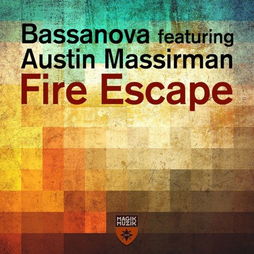 Bassanova Feat  Austin Massirman - Fire Escape  Extended Mix (2016)