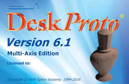 DeskProto 6.1 Multi-Axis Edition