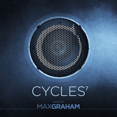 VA - Cycles 7 (Mixed by Max Graham) (2016)